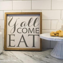 Load image into Gallery viewer, &quot;Y&#39;all Come Eat&quot; Wooden Farmhouse Decor Sign in White Distressed or Walnut Frame