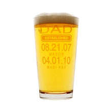 Load image into Gallery viewer, Personalized Dad Established Engraved 16 oz. Pint Glass