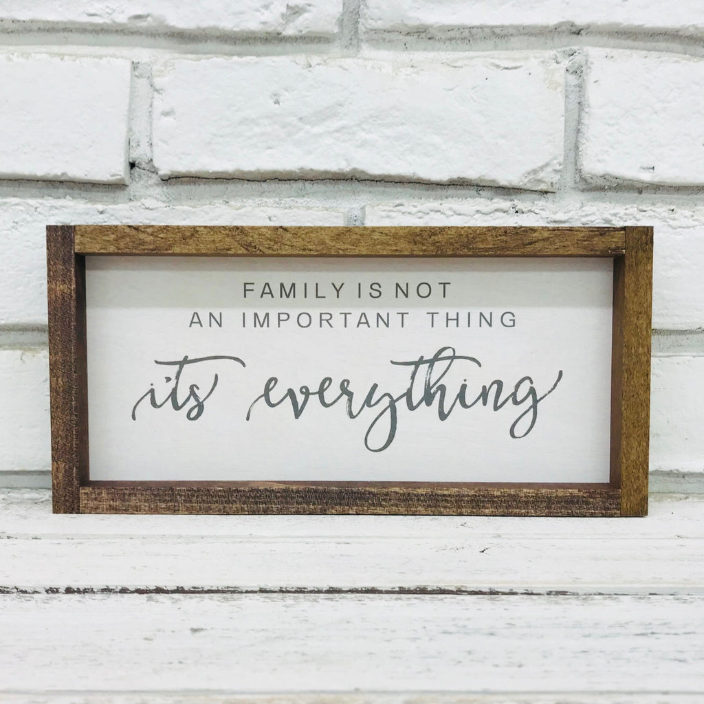 "Family is Everything" Wooden Sign