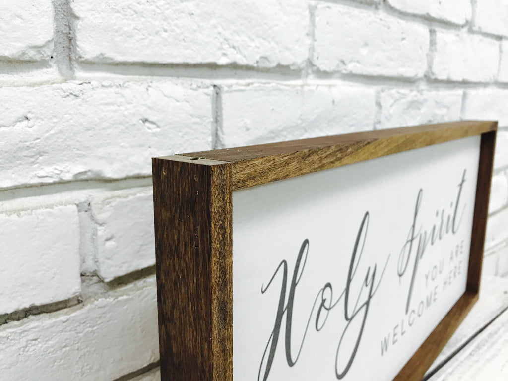 "Holy Spirit You Are Welcome Here" New Wooden Sign