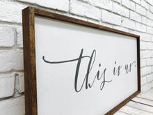 Load image into Gallery viewer, &quot;This Is Us&quot; Wooden Sign