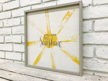 Load image into Gallery viewer, &quot;You Are My Sunshine&quot; Wooden Sign