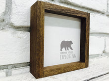 Load image into Gallery viewer, &quot;Never Stop Exploring&quot; Bear Wooden Sign