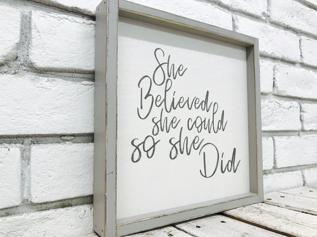 "She Believed She Could so She Did" Wooden Sign