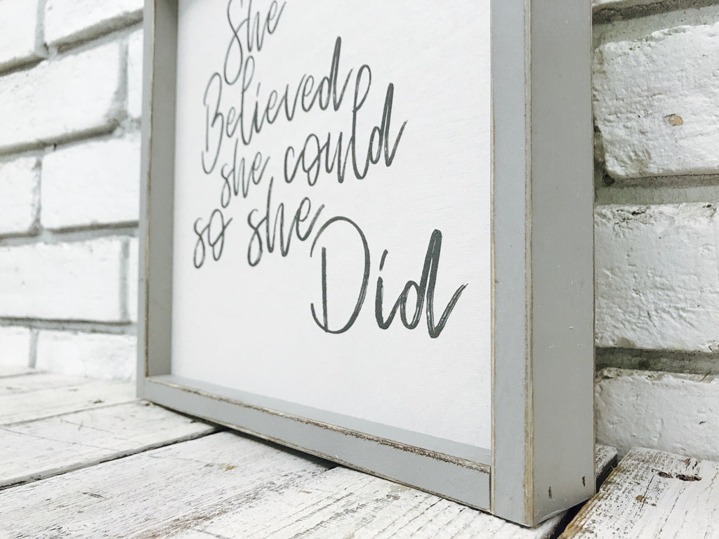 "She Believed She Could so She Did" Wooden Sign