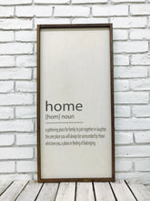 Load image into Gallery viewer, &quot;Home [Home] Noun...&quot; Wooden Farmhouse Home Decor Sign