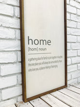 Load image into Gallery viewer, &quot;Home [Home] Noun...&quot; Wooden Farmhouse Home Decor Sign