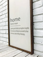 Load image into Gallery viewer, &quot;Home [Home] Noun...&quot; Wooden Farmhouse Home Decor Sign