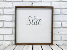 Load image into Gallery viewer, &quot;Be Still&quot; Wooden Farmhouse Decor Sign