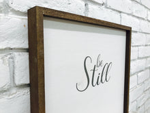 Load image into Gallery viewer, &quot;Be Still&quot; Wooden Farmhouse Decor Sign