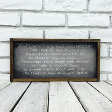 Load image into Gallery viewer, &quot;Enable Me To Teach with Wisdom...&quot; Wooden Sign