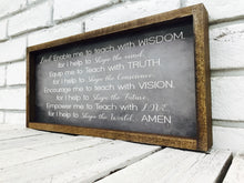 Load image into Gallery viewer, &quot;Enable Me To Teach with Wisdom...&quot; Wooden Sign