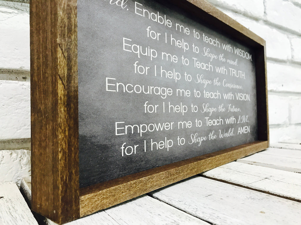 "Enable Me To Teach with Wisdom..." Wooden Sign