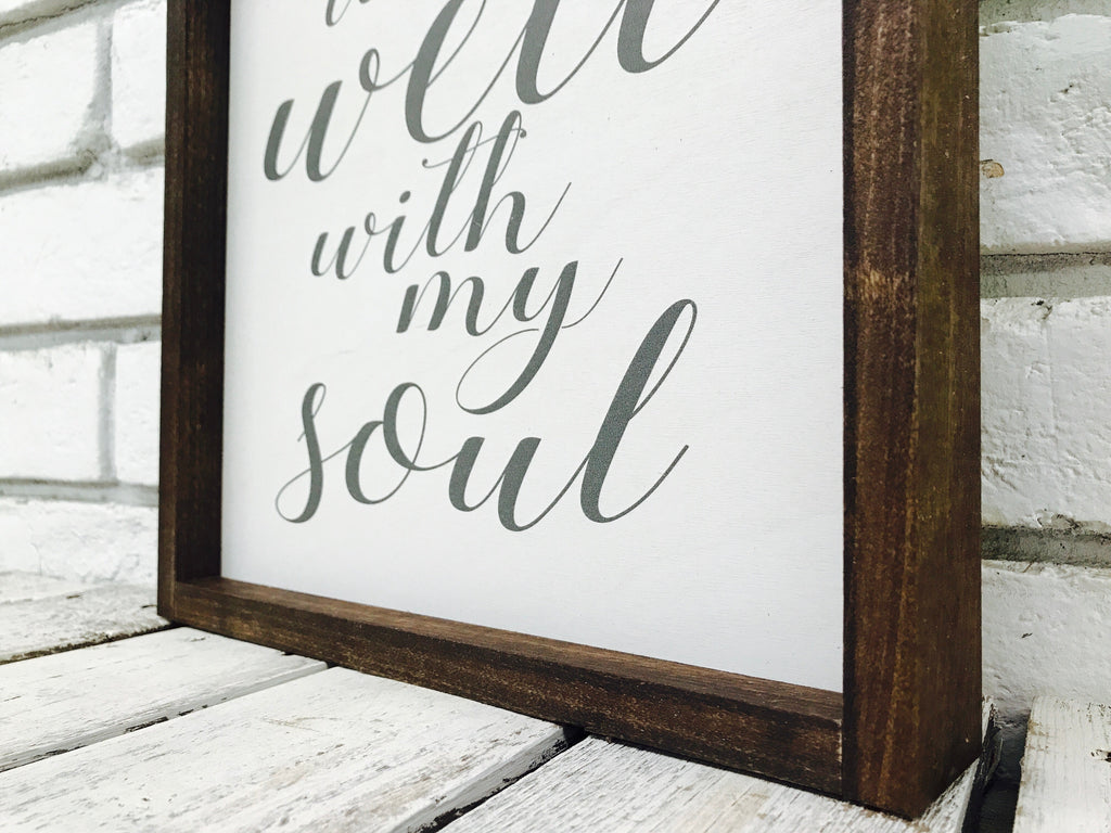 "It is Well with My Soul" Wooden Sign