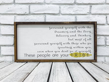 Load image into Gallery viewer, &quot;Surround Yourself...&quot; Tribe Wooden Sign