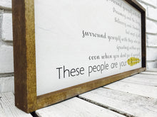 Load image into Gallery viewer, &quot;Surround Yourself...&quot; Tribe Wooden Sign