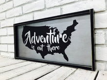 Load image into Gallery viewer, &quot;Adventure is Out There&quot; Wooden Sign