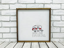 Load image into Gallery viewer, &quot;Never Stop Exploring&quot; RV Wooden Sign