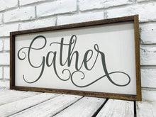 Load image into Gallery viewer, &quot;Gather&quot; Wooden Farmhouse Sign