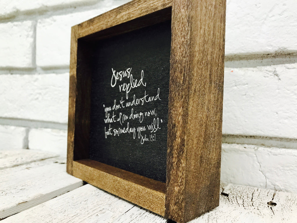 "Jesus Replied..." Wooden Sign