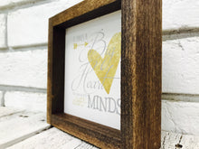 Load image into Gallery viewer, &quot;It Takes a Big Heart to Shape Little Minds&quot; Wooden Sign