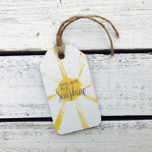 Load image into Gallery viewer, &quot;You Are My Sunshine&quot; Gift Tag