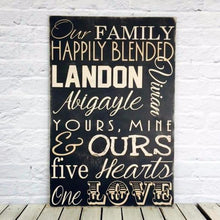 Load image into Gallery viewer, &quot;Our Family Happily Blended&quot; Personalized Wooden Family Name Sign