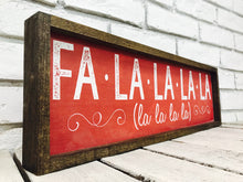 Load image into Gallery viewer, &quot;Fa La La La La&quot; Christmas Wood Sign