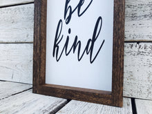 Load image into Gallery viewer, &quot;Be Kind&quot; Wooden Farmhouse Sign