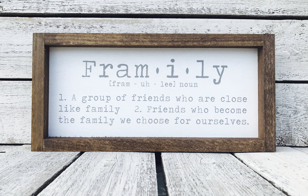 "Framily Definition" Wooden Farmhouse Sign