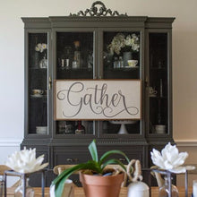 Load image into Gallery viewer, &quot;Gather&quot; Wooden Farmhouse Sign