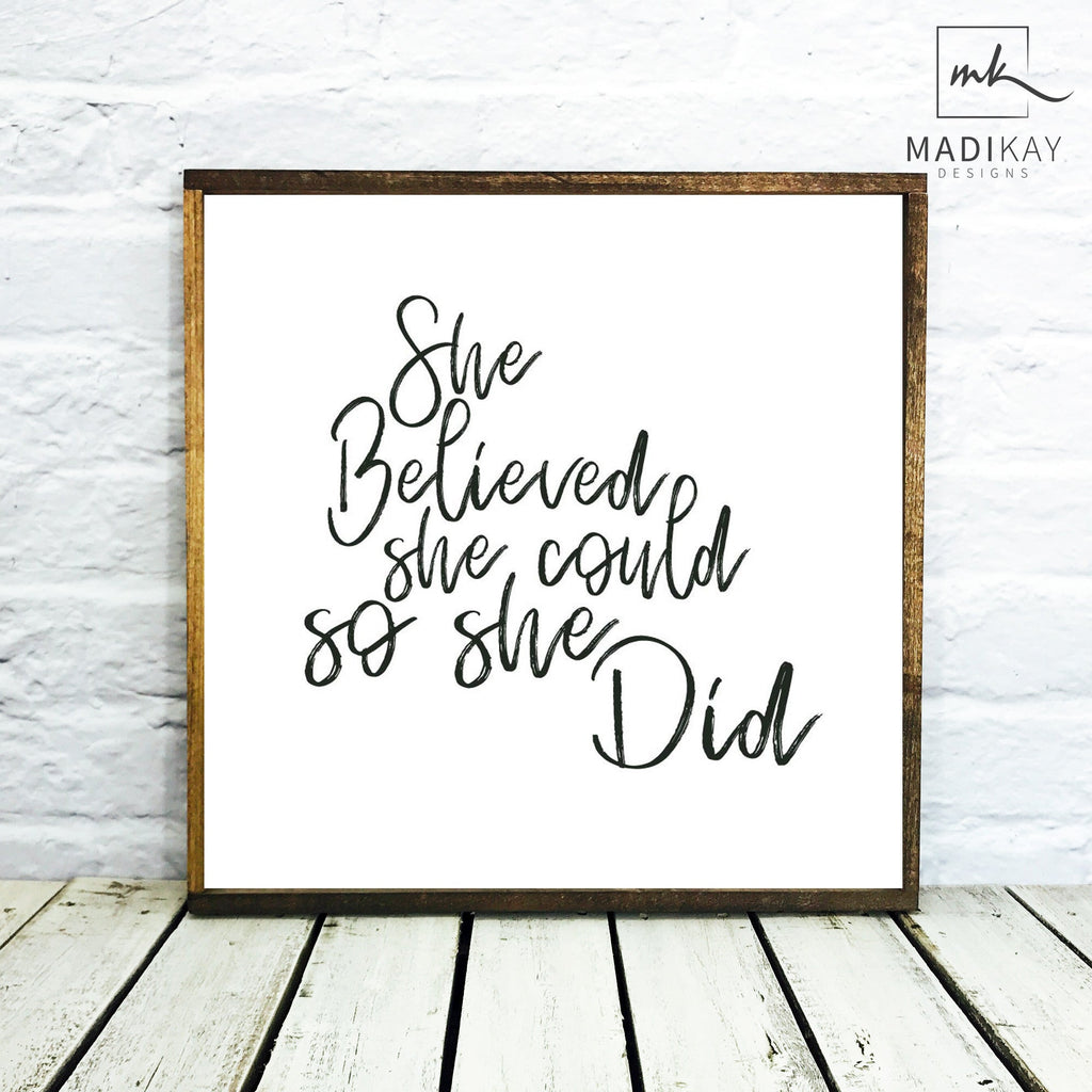 "She Believed She Could So She Did" Wooden Farmhouse Decor Sign