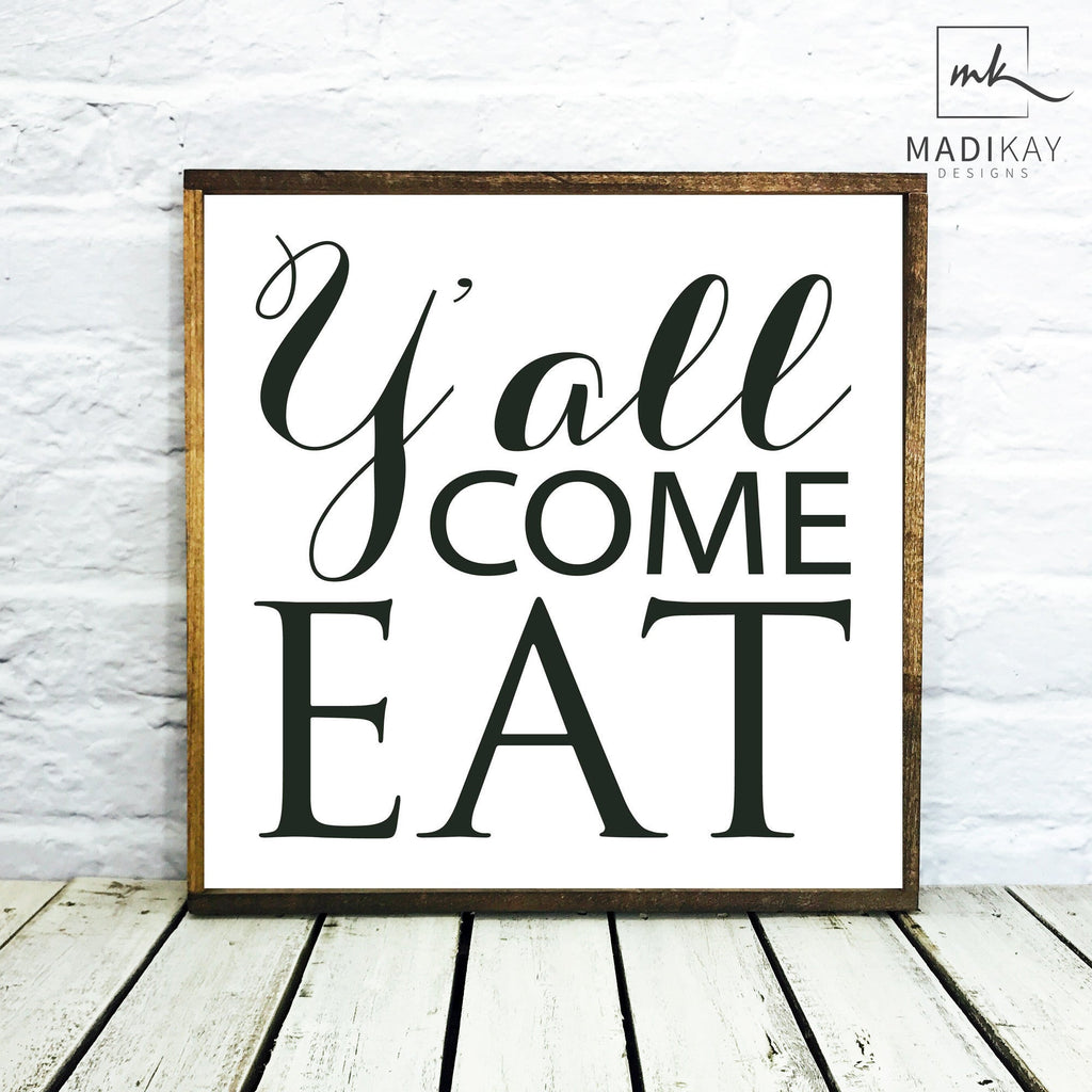 "Y'all Come Eat" Wooden Sign